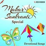 Makar Sankranti Special- Devotional Songs - Sanjeev-Ajay Song Download